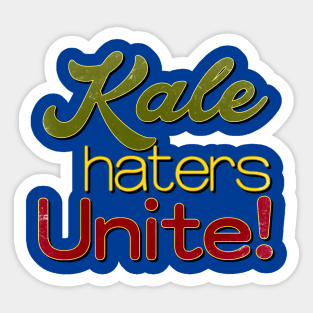 Kale haters Unite Sticker